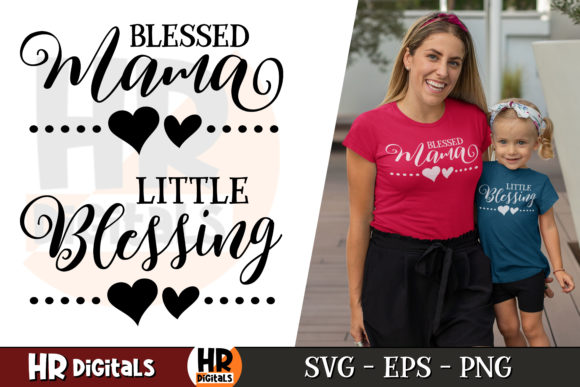 Blessed Mama Little Blessing Mom and Me SVG Review