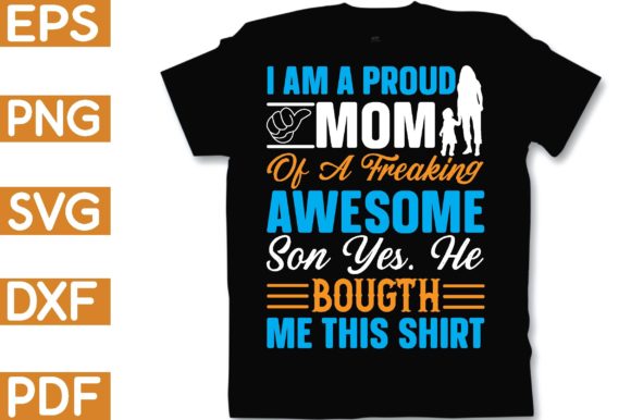I Am a Proud Mom of a Freaking Awesome