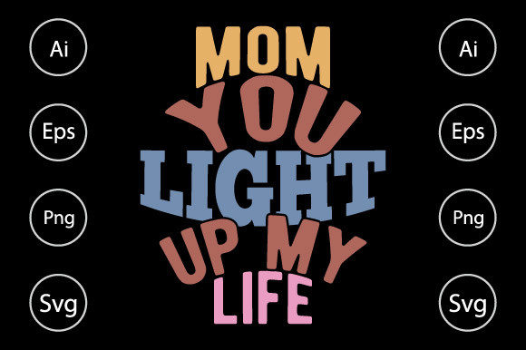 Mom You Light Up My Life Design Review