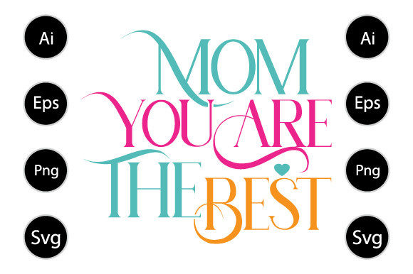 Mom You re the Best, Mom Day Shirt