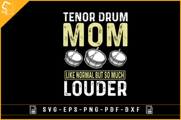 Tenor Drum Mom Louder Drummer Mom – A Bold Choice for Crafty Beats